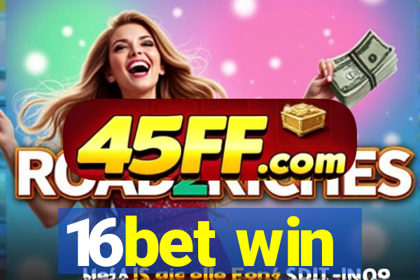16bet win